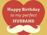 Happy Birthday to My Hubby Quotes original Birthday Quotes for Your Husband