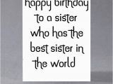 Happy Birthday to the Best Sister In the World Quotes Funny Sister Birthday Card Happy Birthday to A Sister