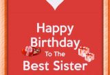 Happy Birthday to the Best Sister In the World Quotes Happy Birthday and Best Sister In the World Birthday