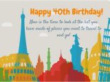 Happy Birthday Travel Quotes Happy 40th Birthday Wishes