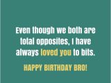 Happy Birthday Wishes to My Brother Quotes Happy Birthday Brother 41 Unique Ways to Say Happy