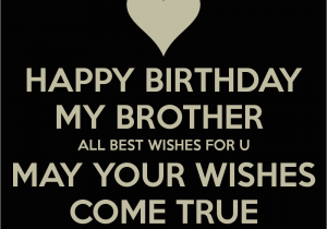 Happy Birthday Wishes to My Brother Quotes Happy Birthday to My Brother Messages Quotes