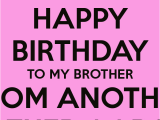 Happy Birthday Wishes to My Brother Quotes Older Brother Birthday Quotes Quotesgram