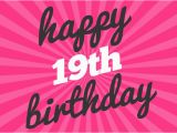 Happy Nineteenth Birthday Quotes 19th Birthday Wishes and Greetings Birthday Wishes Zone