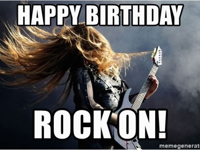 Heavy Metal Birthday Memes Happy Birthday Rock On Heavy Metal Meme