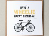 Humorous Cycling Birthday Cards Wheelie Great Birthday Cycling Birthday Card Ebay