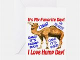 Hump Day Birthday Card Hump Day Camel Greeting Cards Card Ideas Sayings