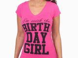 I Am the Birthday Girl T Shirt Happy Birthday I 39 M with the Birthday Girl Tshirt Birthday