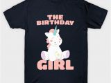 I Am the Birthday Girl T Shirt the Birthday Girl Happy Birthday Magical Unicorn