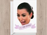 Kardashian Birthday Card Birthday Card Kim Kardashian Ugly Cry Funny by