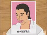 Kardashian Birthday Card Kim Kardashian Ugly Cry Greeting Card Woman Birthday Gift