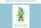 Legend Of Zelda Birthday Card Legend Of Zelda Funny Card You 39 Re the Bomb