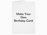 Make An Online Birthday Card Make Your Own Birthday Card Zazzle