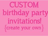 Make Your Own Birthday Invites Make Your Own Birthday Invitations Free Kids