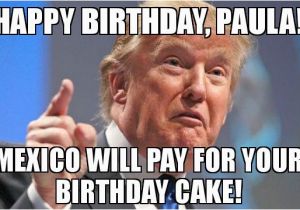 Make Your Own Birthday Meme Caption and Share the Happy Birthday Paula Mexico Will