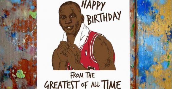 Michael Jordan Birthday Card Michael Jordan Happy Birthday Card Air by Letmedrawyourpicture