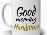 Most Beautiful Birthday Gifts for Husband Romantic Anniversary Gifts for Couples Mug Good Morning