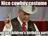 Nice Birthday Memes Roy Moore Gun Images Imgflip