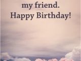 Nice Happy Birthday Quotes for Friends Happy Birthday Quotes Ideas Nice Ecard for Best Friends