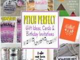 Perfect Birthday Present for Him Pitch Perfect Gifts Cards and Birthday Party Invitations
