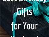 Practical Birthday Gifts for Husband Best Birthday Gifts for Your Husband 25 Gift Ideas and