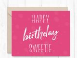 Print Off Birthday Cards Printable Birthday Card 50 Off Sale Happy Birthday Sweetie