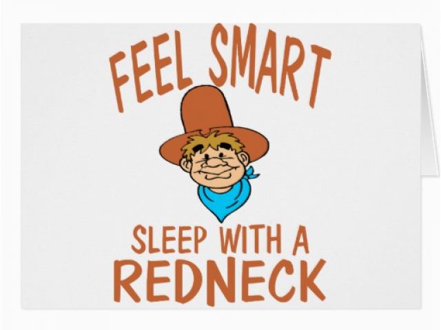 redneck-birthday-cards-sleep-with-a-redneck-greeting-card-zazzle