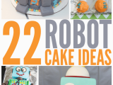 Robot Birthday Party Decorations Robot Cake Ideas