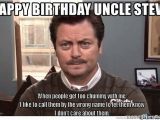 Ron Swanson Birthday Memes Happy Birthday Uncle Steve Ron Swanson Wrong Name Meme