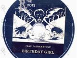 Roots Birthday Girl Roots the Birthday Girl Feat Patrick Stump Cd