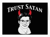 Satanic Birthday Cards Trust Satan Funny Anti Religion Greeting Cards Zazzle