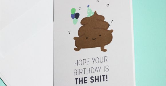 Shit Birthday Cards Birthday Poop the Shit Greeting Card