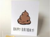Shit Birthday Cards Poop Birthday Card Inappropriate Birthday Card You 39 Re