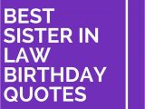 Sister In Law Birthday Meme 17 Best Ideas About Sister In Law Birthday On Pinterest