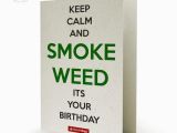 Stoner Birthday Cards Keep Calm Smoke Weed Hemp Birthday Card Stonerdays