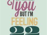 Taylor Swift Feeling 22 Singing Birthday Card 22nd Birthday Quotes Quotesgram