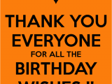 Thank You Everyone for Wishing Me A Happy Birthday Quotes Happy Birthday 4 0