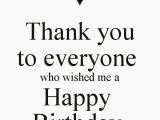 Thank You Everyone for Wishing Me A Happy Birthday Quotes Posted by Jeeda 39 S Blog at 5 51 Am 1 Comment