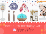 Top Ten Birthday Gifts for Her 18 Great 30th Birthday Gifts for Her Hahappy Gift Ideas