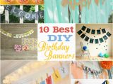 Unique Happy Birthday Banners 10 Best Diy Birthday Banners Design Dazzle