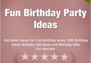 Unusual 21st Birthday Presents for Him Fun Birthday Party Ideas Get Great Ideas for 21st Birthday