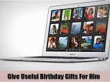 Useful Birthday Gifts for Him Special Surprise Birthday Ideas for Him How to Surprise
