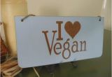 Vegan Birthday Gifts for Him 9 Best Vegan Vegetarian Signs by Crafu Images On