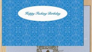 Vulgar Birthday Cards Vulgar Greeting Cards Say What You Really Feel with This