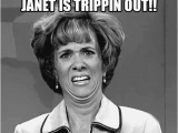 Vulgar Birthday Meme Janet is Trippin Out