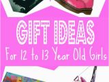 What to Get for A 13 Year Old Birthday Girl Best Gifts for 12 Year Old Girls Christmas Birthday
