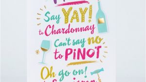 What to Say In A Birthday Card to A Friend Birthday Card Friend Say Yay to Chardonnay Only 1 49