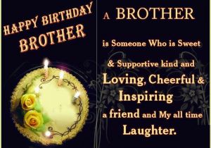 Wishing A Brother Happy Birthday Quotes Happy Birthday Brother 50 Brother 39 S Birthday Wishes