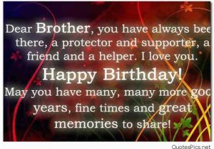 Wishing A Brother Happy Birthday Quotes Happy Birthday Wishes Texts and Quotes for Brothers